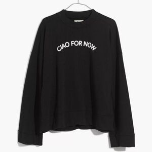 Miles by Madewell "Ciao for Now" Slightly Cropped Sweatshirt